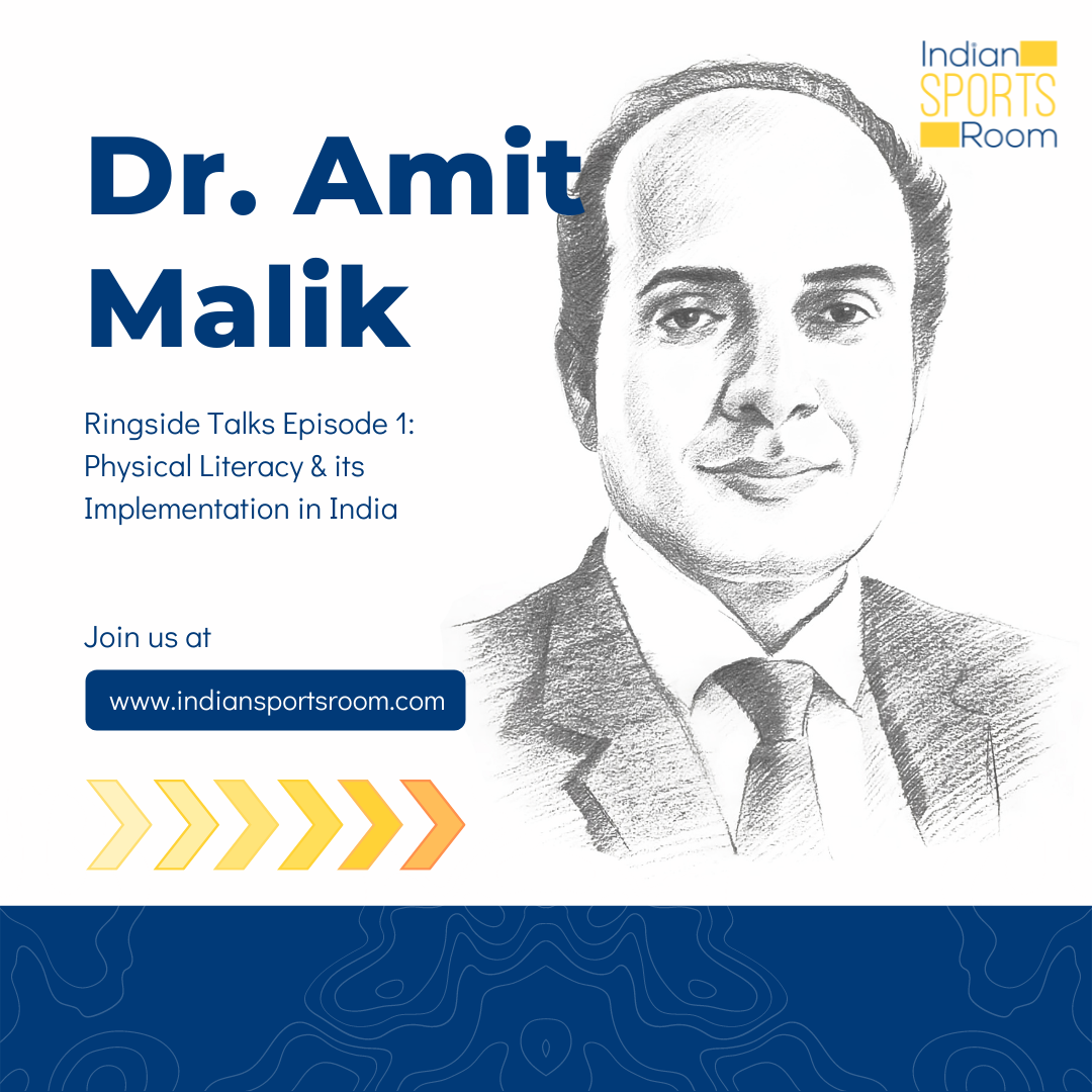 Physical Literacy- Dr. Amit Malik