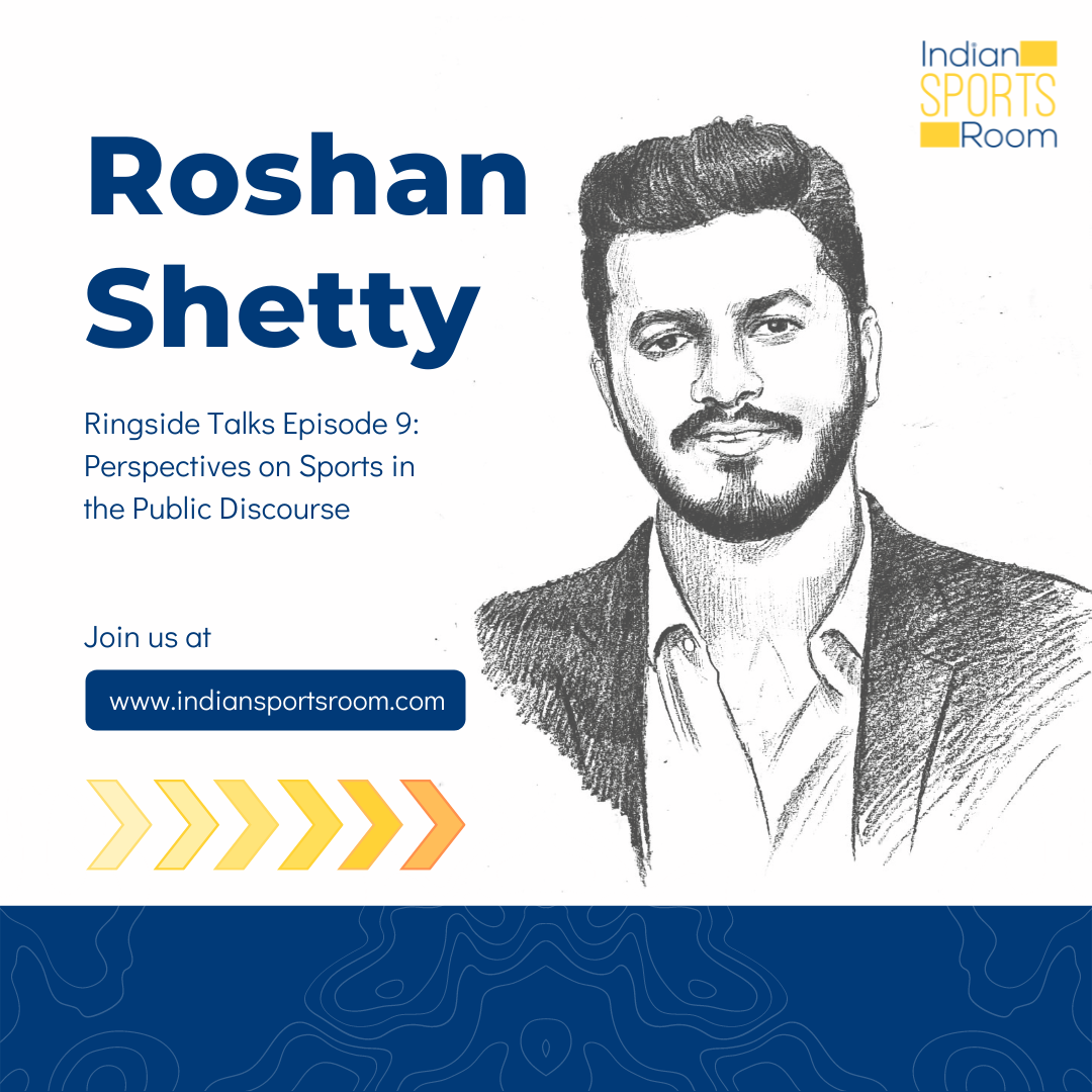 PERSPECTIVE ON SPORTS IN THE PUBLIC DISCOURSE- Mr. Roshan Shetty